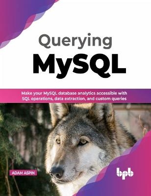 Querying MySQL - Adam Aspin