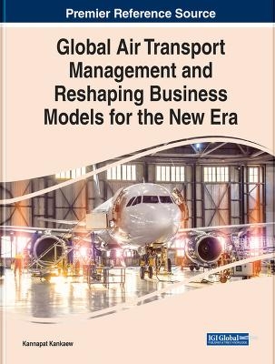 Handbook of Research on Global Air Transport Management - 