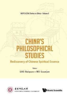 China's Philosophical Studies: Rediscovery Of Chinese Spiritual Essence - 