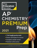 Princeton Review AP Chemistry Premium Prep, 2021 - Princeton Review