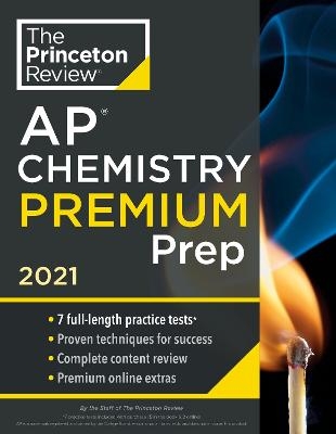 Princeton Review AP Chemistry Premium Prep, 2021 -  Princeton Review