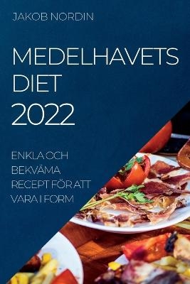 Medelhavets Diet 2022 - Jakob Nordin