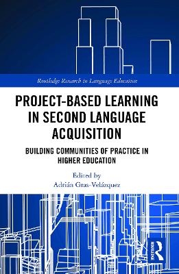 Project-Based Learning in Second Language Acquisition - 
