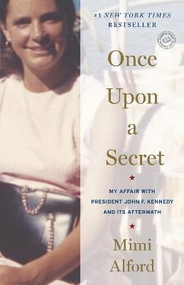 Once Upon a Secret - Mimi Alford