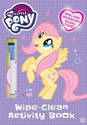 My Little Pony: My Little Pony Wipe Clean Activity Book -  My little Pony