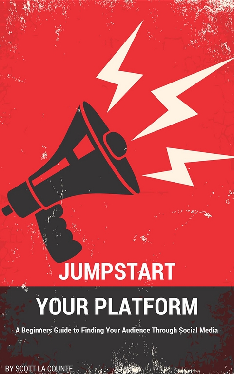 Jumpstart Your Platform -  Scott La Counte