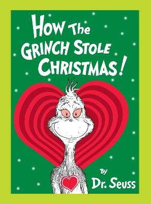 How the Grinch Stole Christmas! Grow Your Heart Edition -  Dr. Seuss