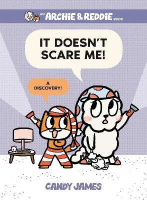 It Doesn't Scare Me! - Candy James