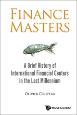 Finance Masters: A Brief History Of International Financial Centers In The Last Millennium -  Coispeau Olivier Coispeau