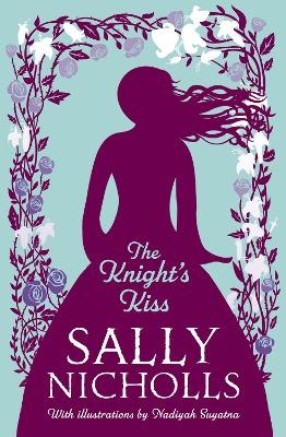 The Knight's Kiss - Sally Nicholls