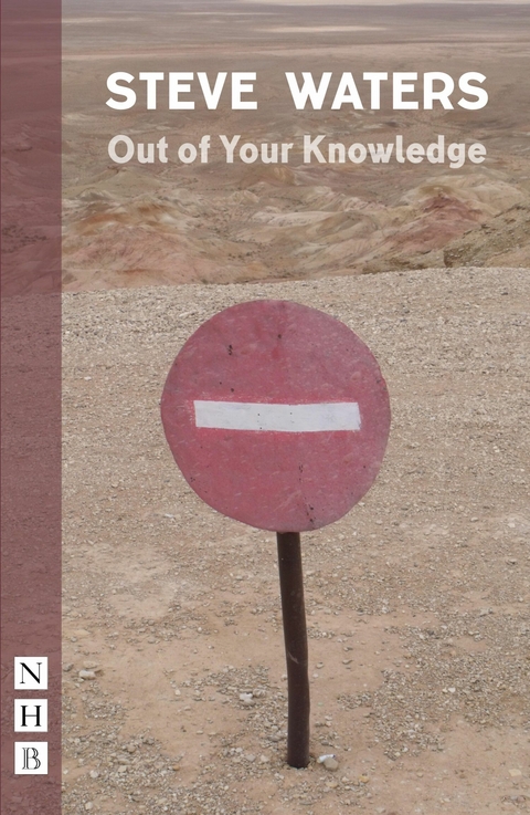 Out of Your Knowledge (NHB Modern Plays) -  Steve Waters