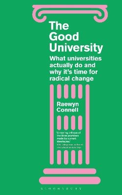 The Good University - Raewyn Connell