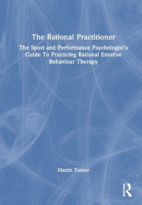 The Rational Practitioner - Martin Turner