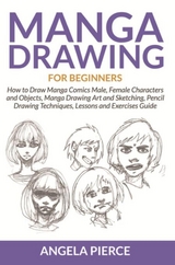 Manga Drawing For Beginners - Angela Pierce