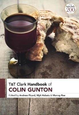 T&T Clark Handbook of Colin Gunton - 