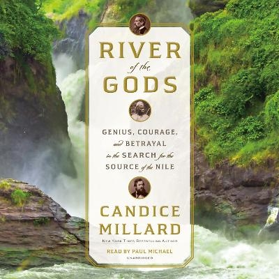 River of the Gods - Candice Millard