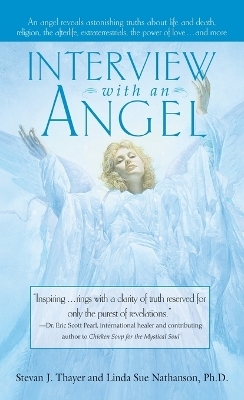 Interview with an Angel - Stevan J. Thayer