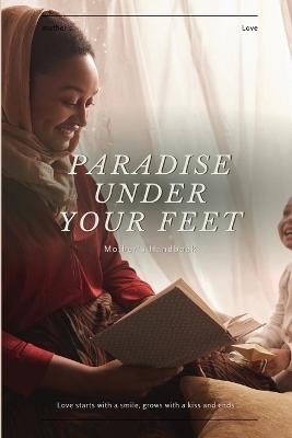 Paradise Under Your Feet - Lajna Ima'illah