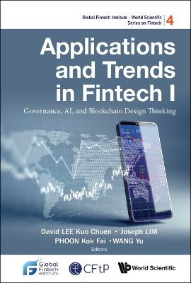 Applications And Trends In Fintech I: Governance, Ai, And Blockchain Design Thinking - 