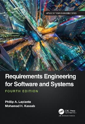 Requirements Engineering for Software and Systems - Phillip A. Laplante, Mohamad Kassab