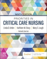 Priorities in Critical Care Nursing - Urden, Linda D.; Stacy, Kathleen M.; Lough, Mary E.