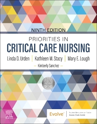Priorities in Critical Care Nursing - Linda D. Urden, Kathleen M. Stacy, Mary E. Lough
