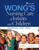 Wong's Nursing Care of Infants and Children - Hockenberry, Marilyn J.; Duffy, Elizabeth A.; Gibbs, Karen