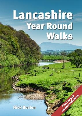 Lancashire Year Round Walks - Nick Burton
