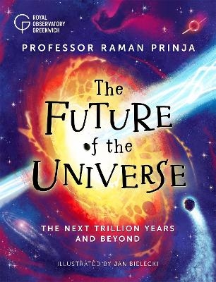 The Future of the Universe - Professor Raman Prinja