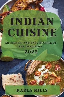 Indian Cuisine 2022 - Karla Mills