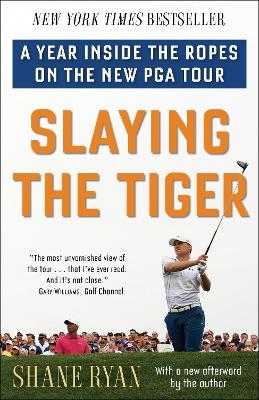 Slaying the Tiger - Shane Ryan