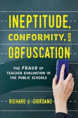 Ineptitude, Conformity, and Obfuscation - Richard J. Giordano