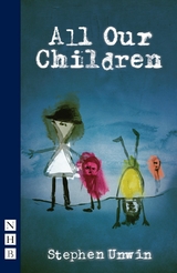 All Our Children (NHB Modern Plays) - Stephen Unwin