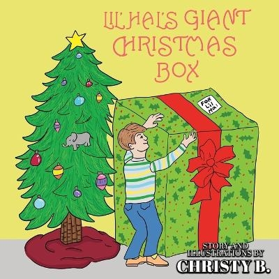 Lil' Hal's Giant Christmas Box - Christy B