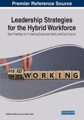 Leadership Strategies for the Hybrid Workforce - 