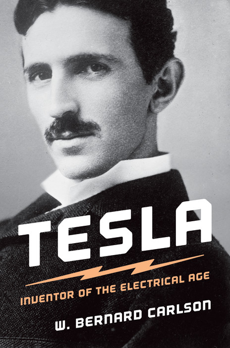 Tesla -  W. Bernard Carlson