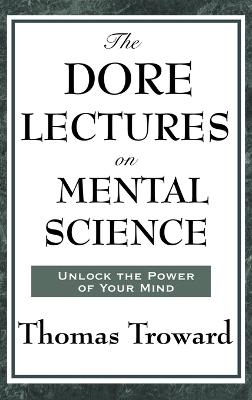 The Dore Lectures on Mental Science - Thomas Troward