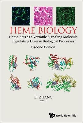 Heme Biology: Heme Acts As A Versatile Signaling Molecule Regulating Diverse Biological Processes - 