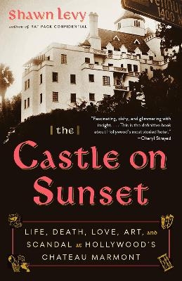 The Castle on Sunset - Shawn Levy