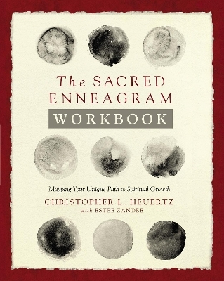 The Sacred Enneagram Workbook - Christopher L. Heuertz