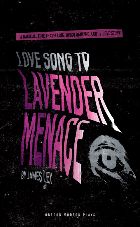 Love Song to Lavender Menace -  James Ley