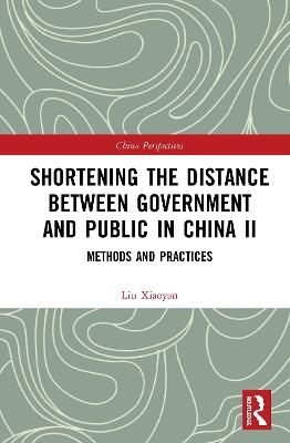 Shortening the Distance between Government and Public in China II - Liu Xiaoyan