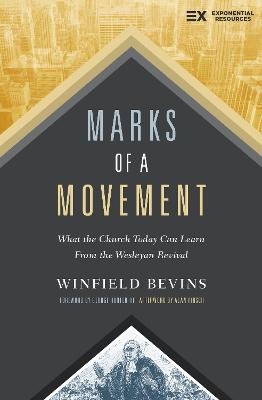 Marks of a Movement - Winfield Bevins