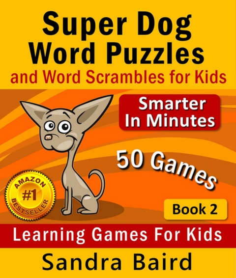 Super Dog Word Puzzles and Word Scrambles -  Sandra Baird