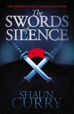 The Swords of Silence the - Shaun Curry