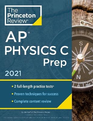 Princeton Review AP Physics C Prep, 2021 -  Princeton Review