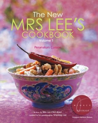 New Mrs Lee's Cookbook, The - Volume 1: Peranakan Cuisine - Shermay Lee