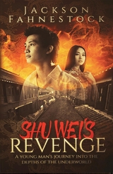 Shu Wei's Revenge - Jackson Hill Fahnestock