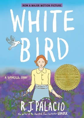 White Bird: A Wonder Story (A Graphic Novel) - R. J. Palacio