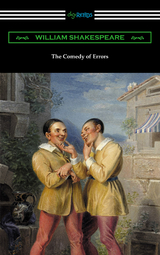 Comedy of Errors (Annotated by Henry N. Hudson with an Introduction by Charles Harold Herford) -  William Shakespeare